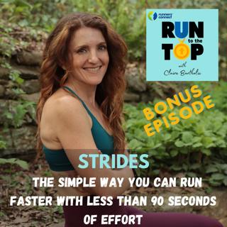 Strides: The Simple Way You Can Run Faster with Less Than 90 Seconds of Effort