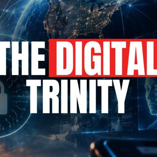The Digital Trinity