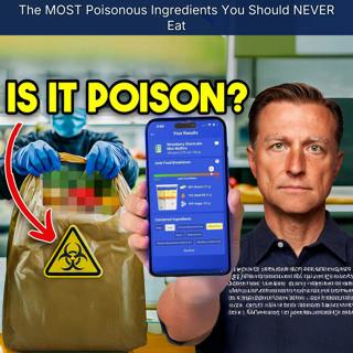 The MOST Poisonous Ingredients You Should NEVER Eat