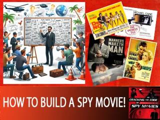 How to Build a Spy Movie