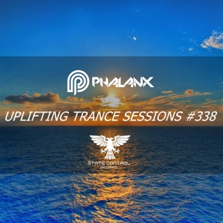 DJ Phalanx - Uplifting Trance Sessions EP. 338 / aired 20th June 2017
