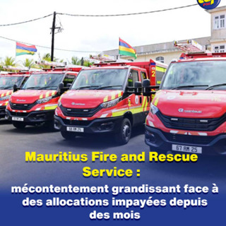 Mauritius Fire and Rescue Service : mécontentement grandissant face à des allocations impayées depuis des mois