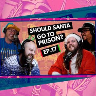 017 - Should Santa Go to Prison?