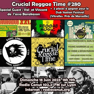 Crucial Reggae Time #280 18062023 Val Barakason