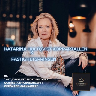 113. 113. ( NY ) Katarina Hultqvist i Koppartallen - Att bygga ett stort bestånd och testa nya bokoncept i oprövade marknader