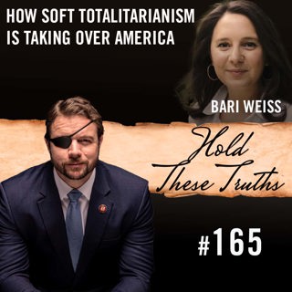 How Soft Totalitarianism Is Taking Over America | Bari Weiss