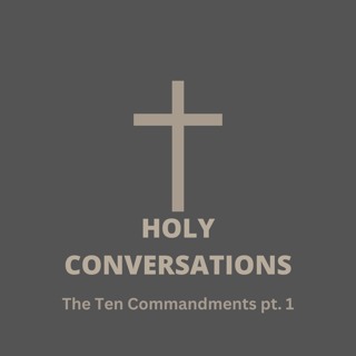The Ten Commandments pt. 1