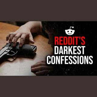Episode 64: Darkest Reddit Confessions