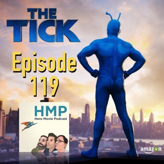 Episode 119- The Tick (Amazon Pilot 2016)