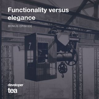 Bonus Weekly Inspiration #1: Functionality Versus Elegance