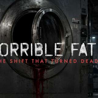 Horrible Fates: The Shift That Turned Deadly