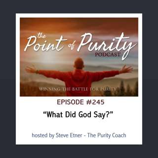 What Did God Say? - #245