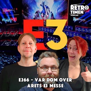 E266 - Vår dom over årets E3 messe