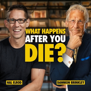 640: What Happens When You Die? A Man Who's Died 3 Times Tells You with Dannion Brinkley
