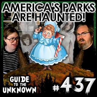 437: America's Parks Are Haunted!