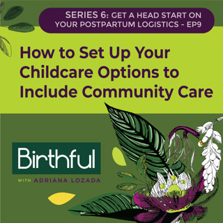 How to Set Up Your Childcare Options to Include Community Care, with Leslie Borrell