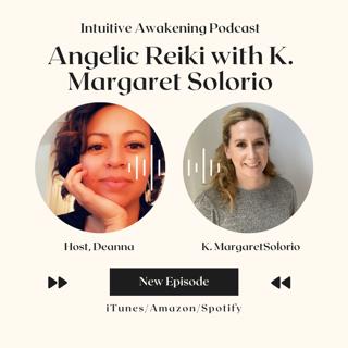 194: Angelic Reiki with K. Margaret Solorio