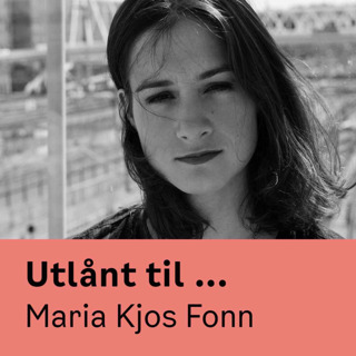 Utlånt til Maria Kjos Fonn