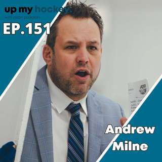 EP.151 - Player Development and Community Impact: Insights from Andrew Milne of the Canmore Eagles