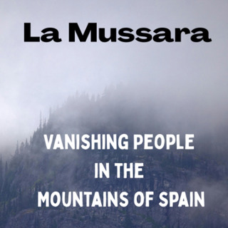 110. La Mussara: Vanishing People in the Mountains of Spain