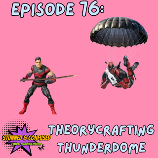 Episode 76: Theory-crafting Thunderdome 