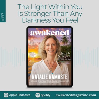 The Light Within You Is Stronger Than Any Darkness You Feel - Natalie Namaste