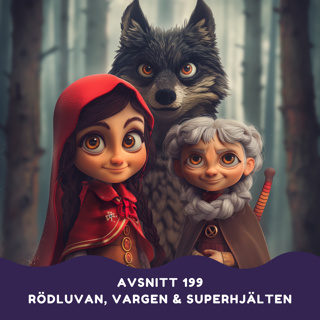 Rödluvan, vargen och superhjälte-mormorn