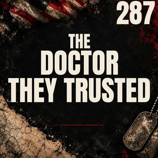 287 || The Doctor They Trusted || Michael Stockin