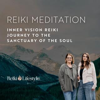 Inner Vision Reiki Journey to the Sanctuary of the Soul
