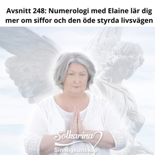 Avsnitt 248: Numerologi med Elaine lär dig mer om siffor och den ödestyrda livsvägen