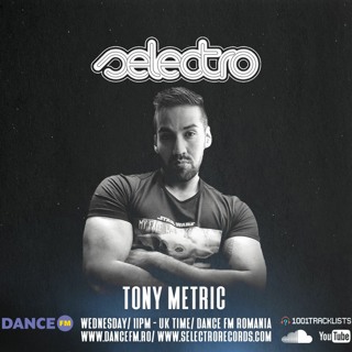 Selectro Podcast #358 w/ Tony Metric