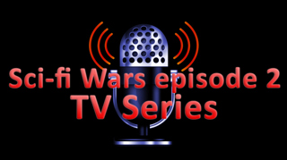 Sci-Fi Wars episode 2 - TV Shows
