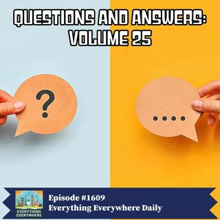 Questions and Answers: Volume 25