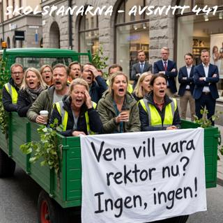 Avsnitt 441 - Vem vill vara rektor nu? Ingen, Ingen!