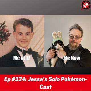 #324: Jesse's Solo Pokémon-Cast