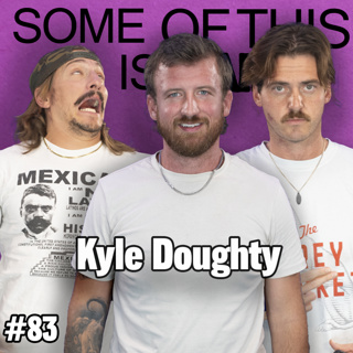 Trouser Snake w/ Kyle Doughty | SOTIB #83