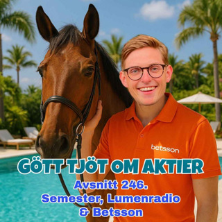 246. Semester, Lumenradio & Betsson