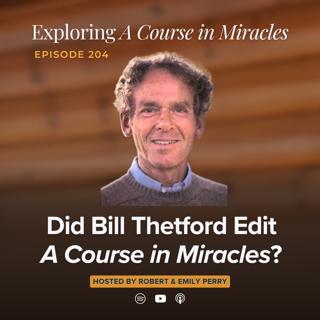 Did Bill Thetford Edit A Course in Miracles?
