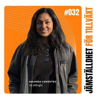 32. Gäst Amanda Lundeteg - del 1