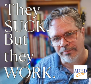 Do These 5 ADHD Hacks Suck as Much for You as They Do for Me?