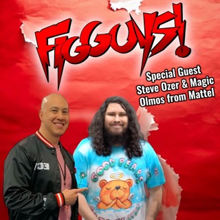 Steve Ozer & Magic Olmos from Mattel - The FigGuys #029