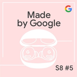 Hear What Matters: The Pixel Buds 2a Experience | Made by Google Podcast S8E5