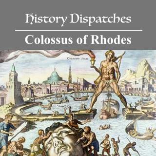The Colossus of Rhode: The greatest statue of the ancient world