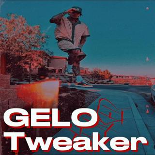 GELO - Tweaker (TikTok Song)