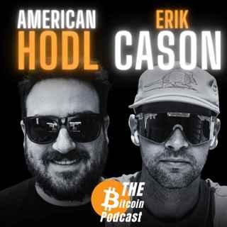 The Final War: Bitcoin Freedom vs. AI Communism | American Hodl & Erik Cason