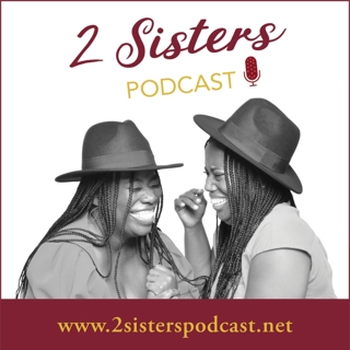 2 Sisters Podcast