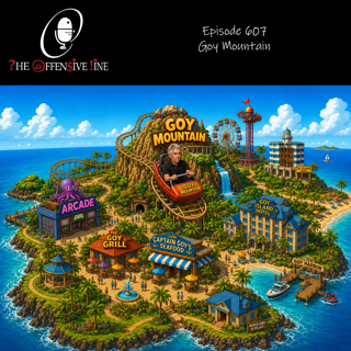 Episode 607 - Goy Mountain