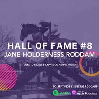 Eventing Podcast Classics: Hall of Fame #8 Jane Holderness Roddam