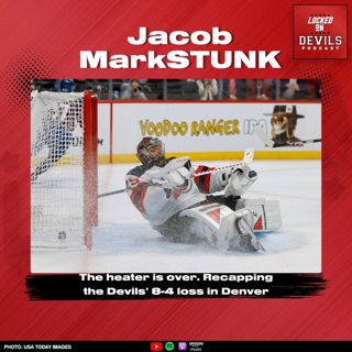 Ocho: Jacob Markstrom DREADFUL in New Jersey Devils Streak-Ending Loss vs Colorado Avalanche.