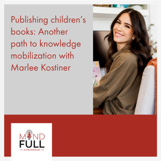 Publishing children's books: Another path to knowledge mobilization with Marlee Kostiner
